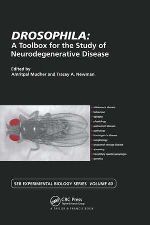 Drosophila: A Toolbox For The Study Of Neurogenerative Disease (Seb Symposium Vol. 60: Experimental Biology Reviews)