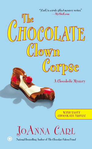 The Chocolate Clown Corpse (Chocoholic Mystery),Used