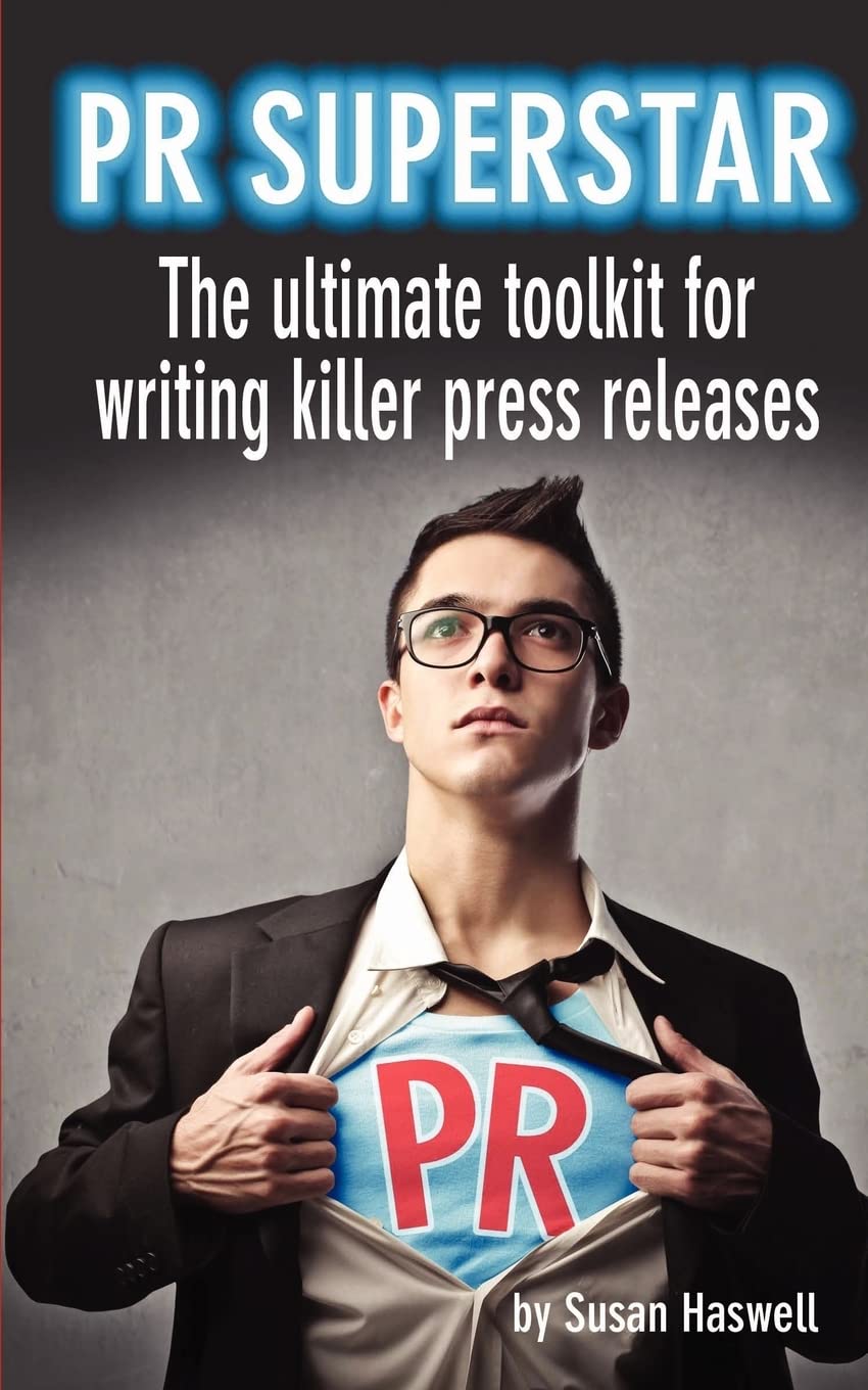 Pr Superstar: The Ultimate Toolkit For Writing Killer Press Releases,Used