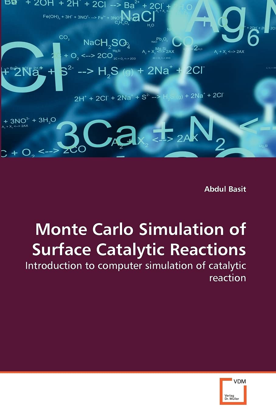 Monte Carlo Simulation of Surface Catalytic Reactions: Introduction to computer simulation of catalytic reaction,Used