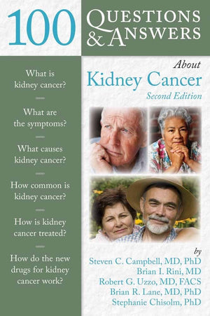 100 Questions & Answers About Kidney Cancer,New