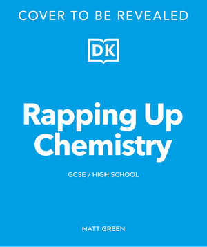Rapping Up Chemistry (The Rapping Science Teacher)