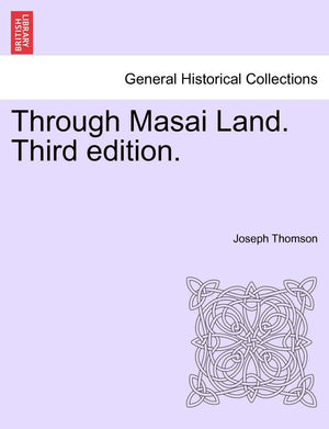 Through Masai Land. Third edition.,Used