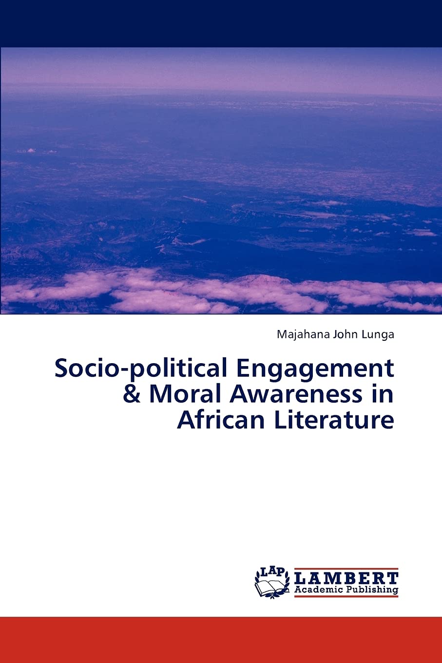 Sociopolitical Engagement & Moral Awareness in African Literature,Used
