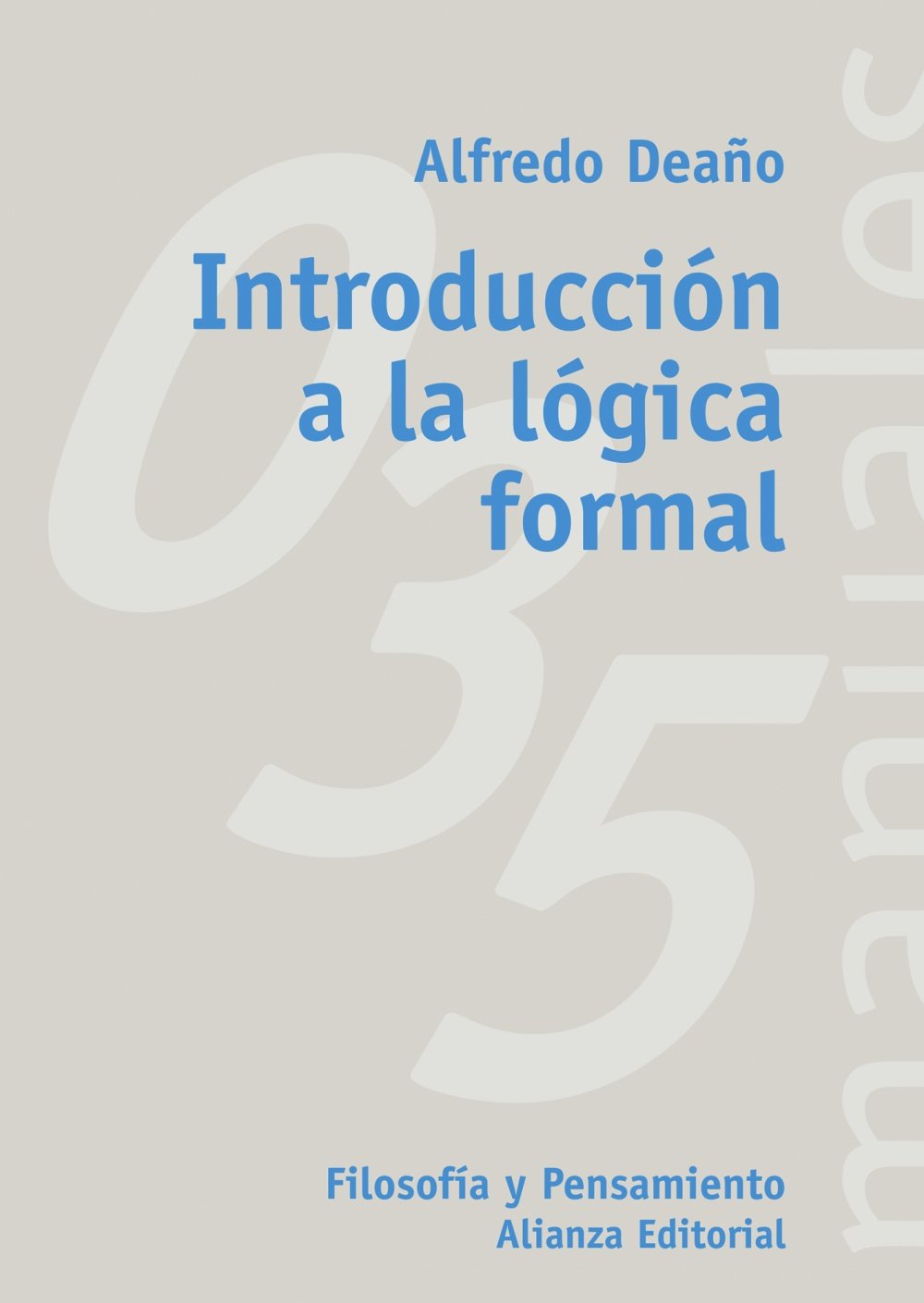 Introduccin A La Lgica Formal (El Libro Universitario. Manuales) (Spanish Edition),Used