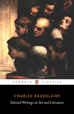 Baudelaire: Selected Writings On Art And Literature (Penguin Classics),New