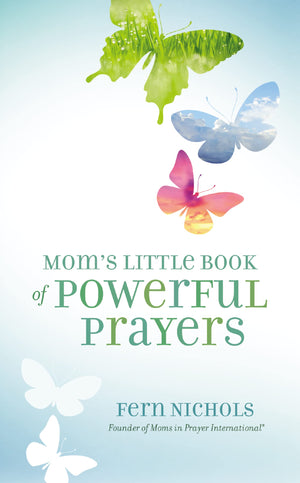 Mom's Little Book of Powerful Prayers,New