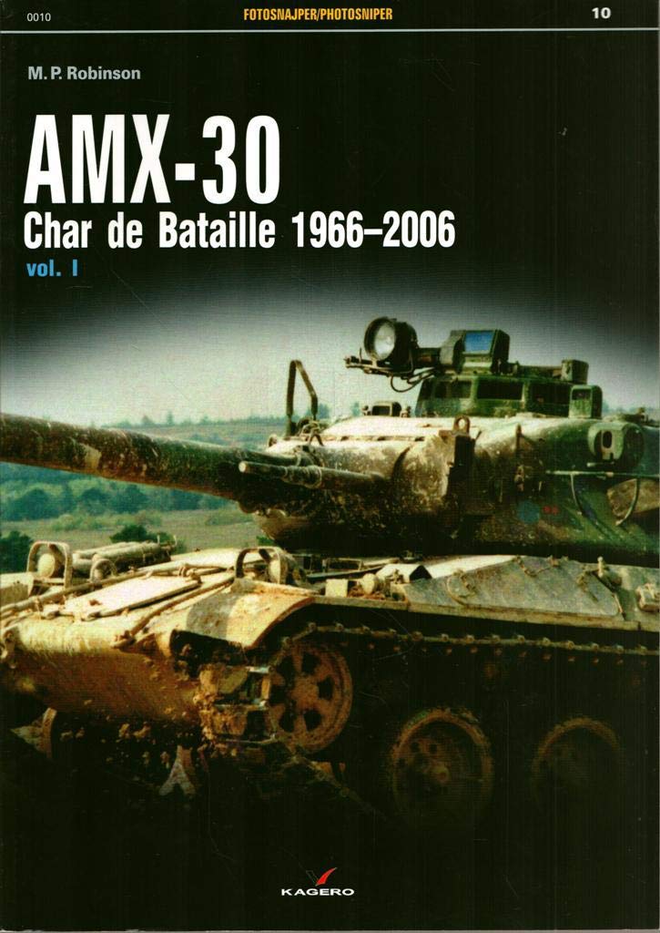 Amx30: Char De Bataille 19662006 Vol. I (Photosniper)