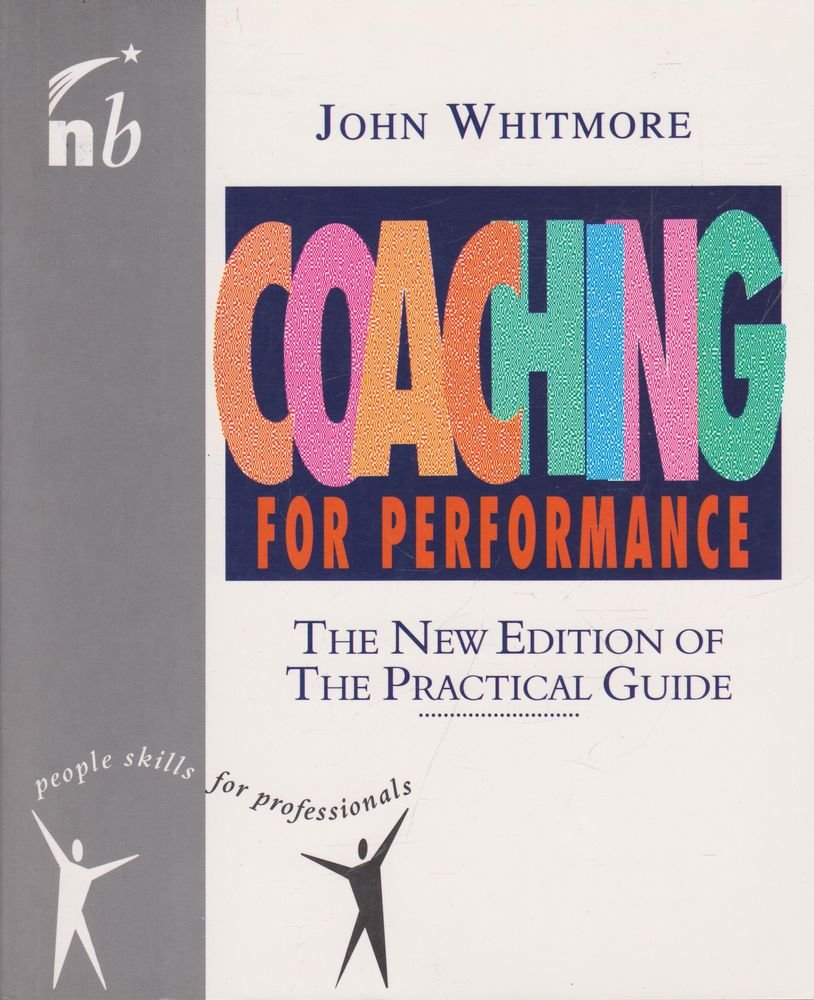 Coaching for Performance (People Skills for Professionals),New