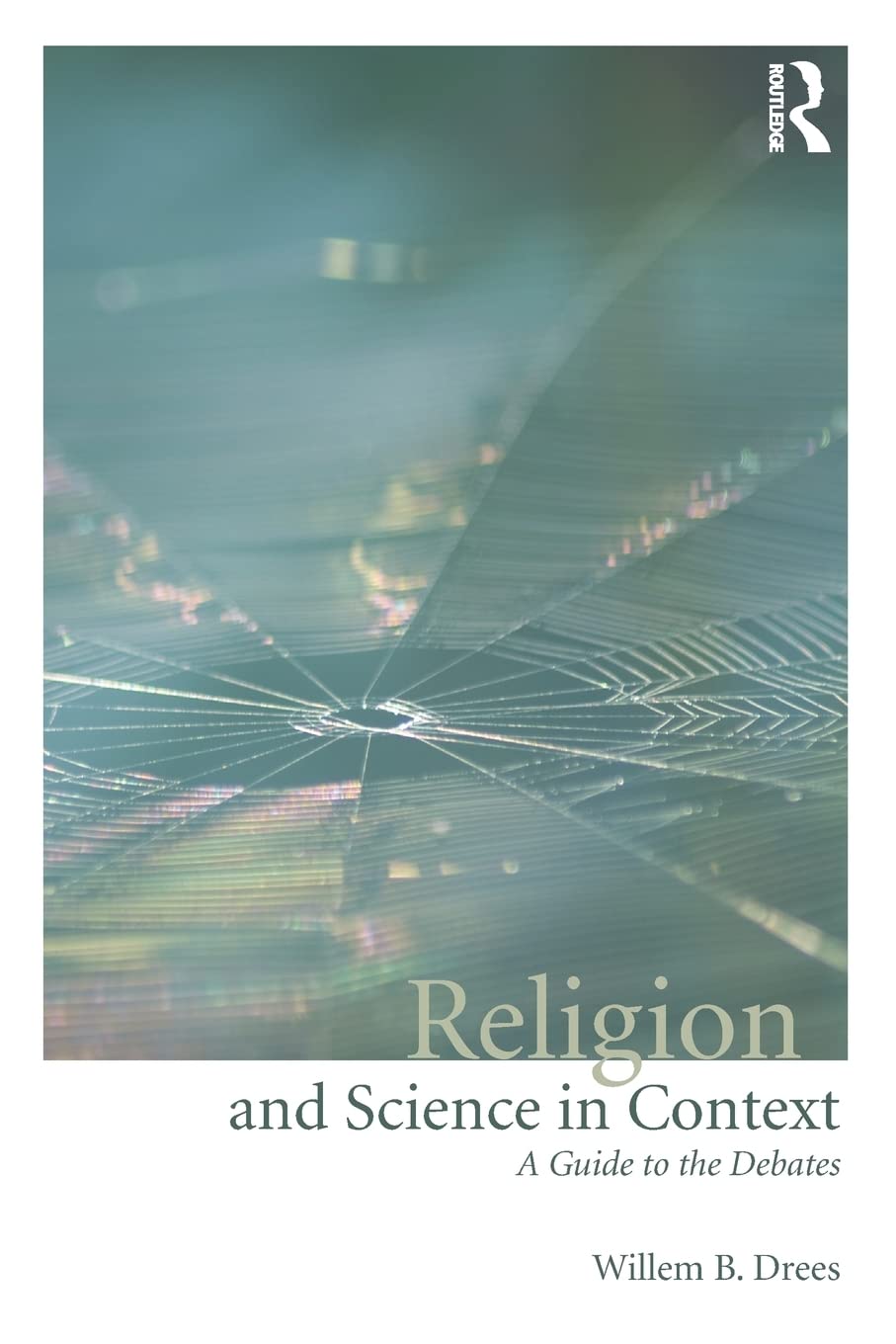 Religion and Science in Context: A Guide to the Debates,Used