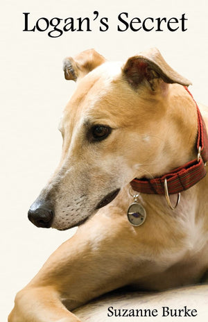 Logan'S Secret: A Retired Racing Greyhound'S Amazing Secret To Survival (Greyhound Stories),Used