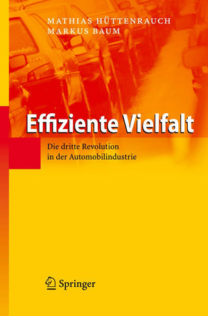 Effiziente Vielfalt: Die dritte Revolution in der Automobilindustrie (German Edition),Used
