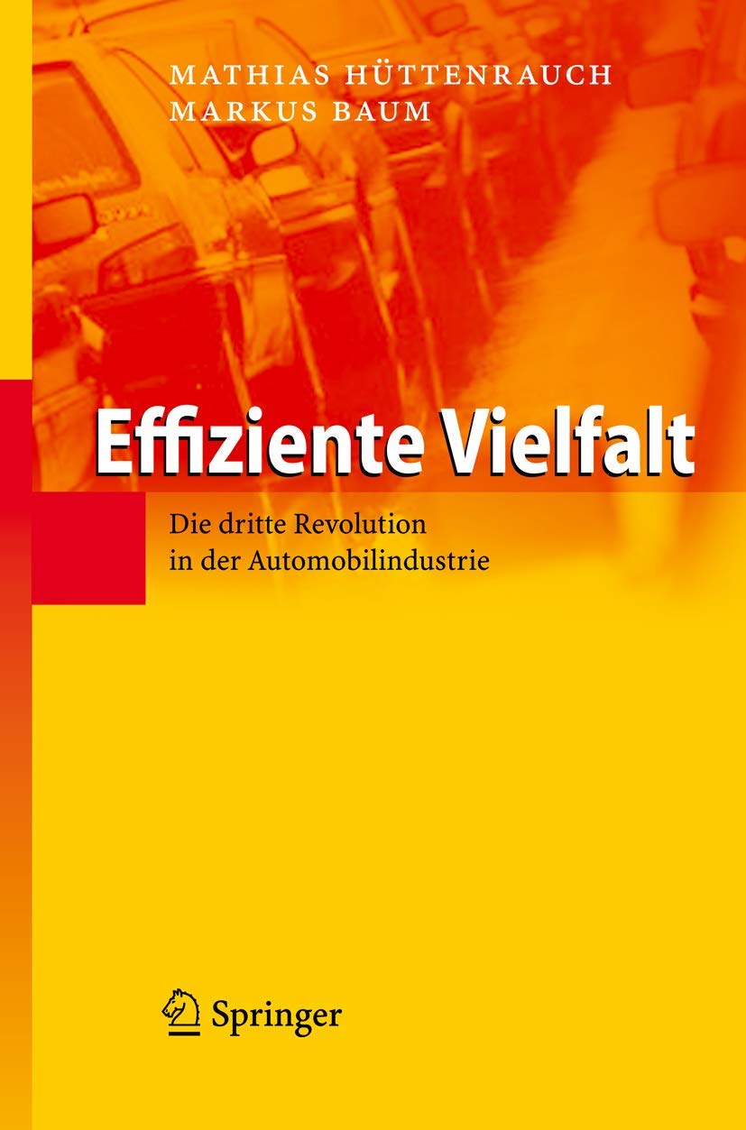 Effiziente Vielfalt: Die dritte Revolution in der Automobilindustrie (German Edition),Used