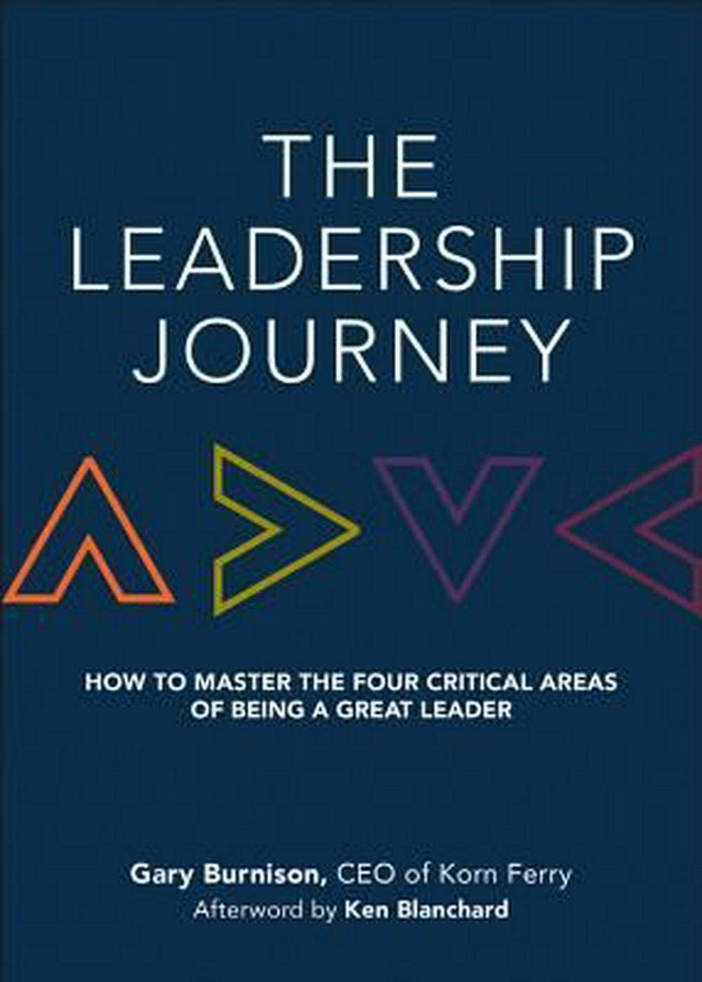 The Leadership Journey: How to Master the Four Critical Areas of Being a Great Leader,Used