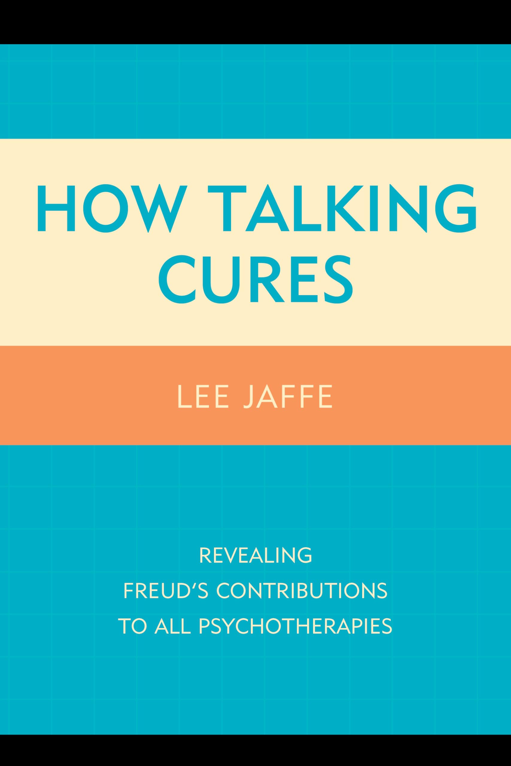 How Talking Cures: Revealing Freud's Contributions to All Psychotherapies (DialogonFreud),Used