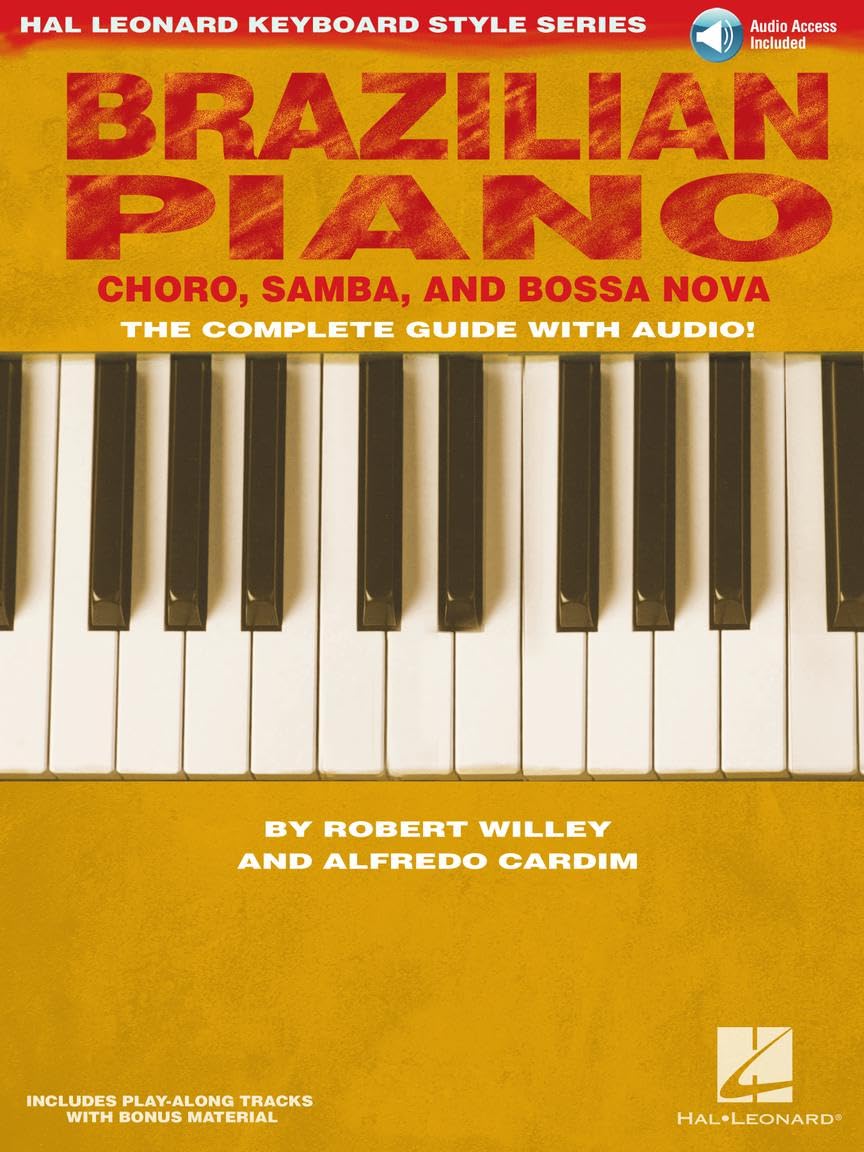 Brazilian Piano  Choro, Samba, and Bossa Nova Hal Leonard Keyboard Style Series (Book/Online Audio),Used