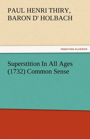 Superstition in All Ages (1732) Common Sense,Used
