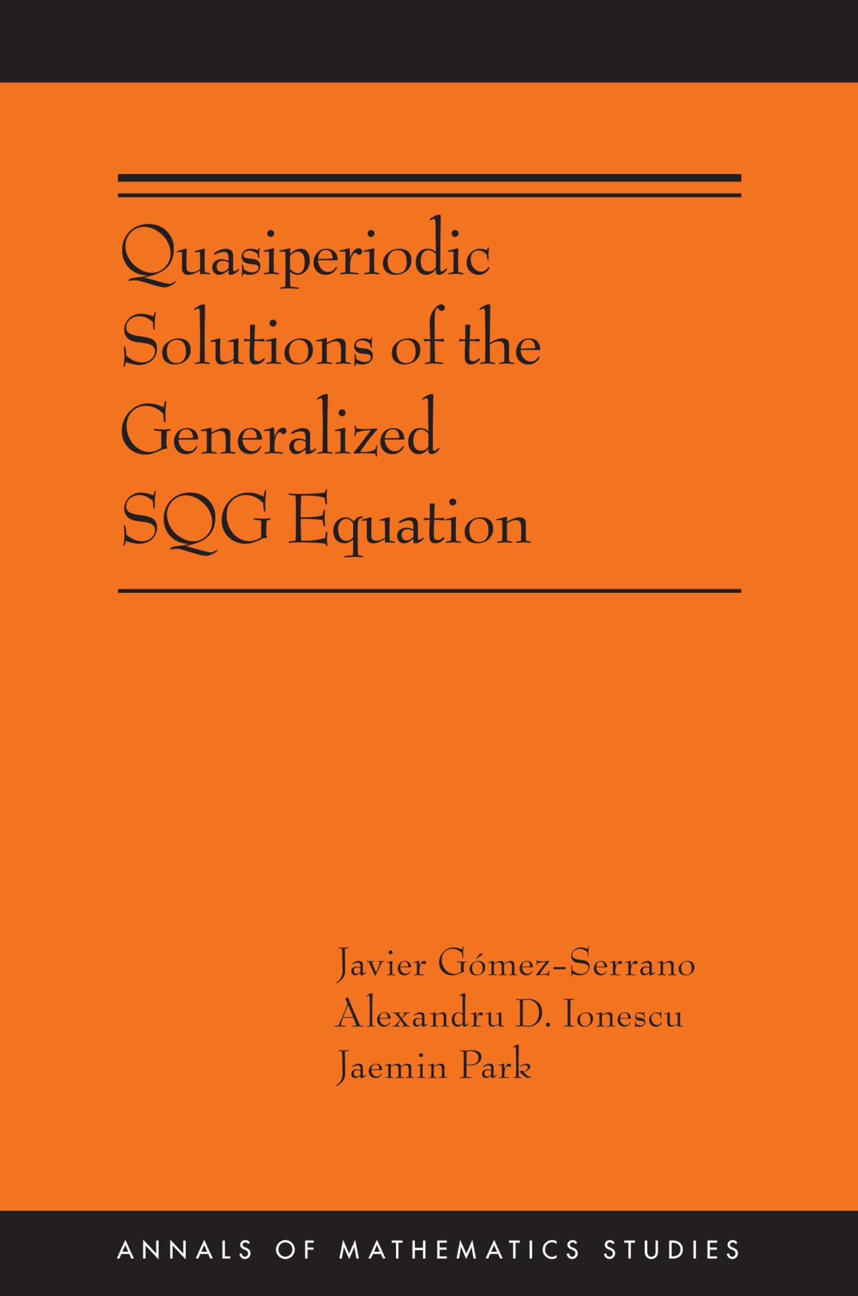 Quasiperiodic Solutions Of The Generalized Sqg Equation (Annals Of Mathematics Studies, 222)