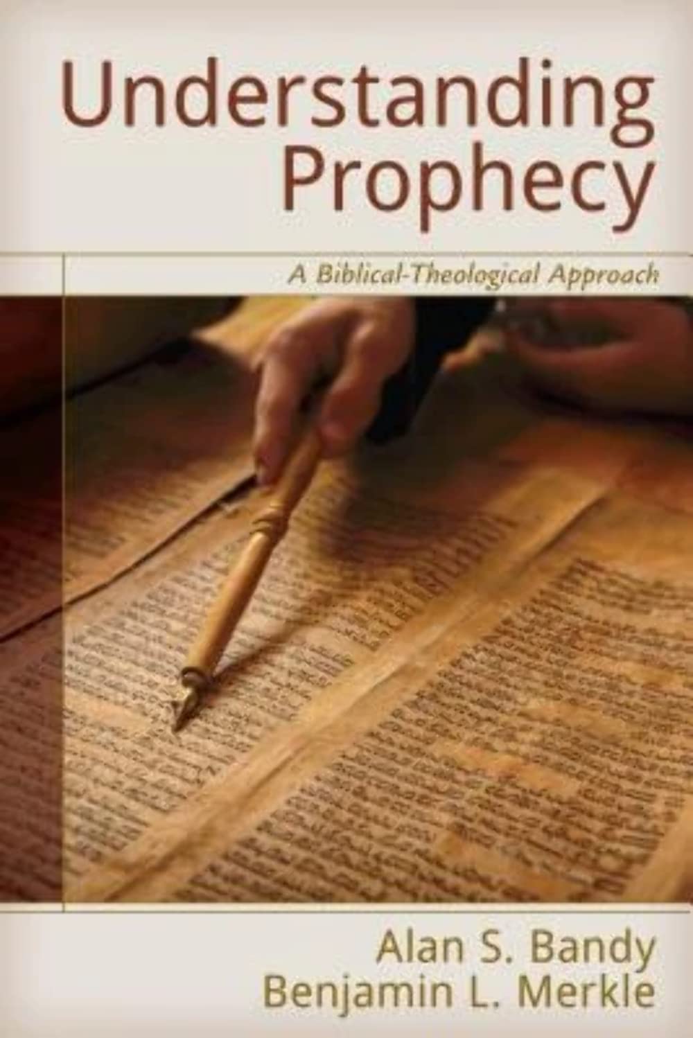 Understanding Prophecy: A BiblicalTheological Approach,Used