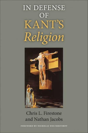 In Defense Of Kant'S Religion (Philosophy Of Religion),Used