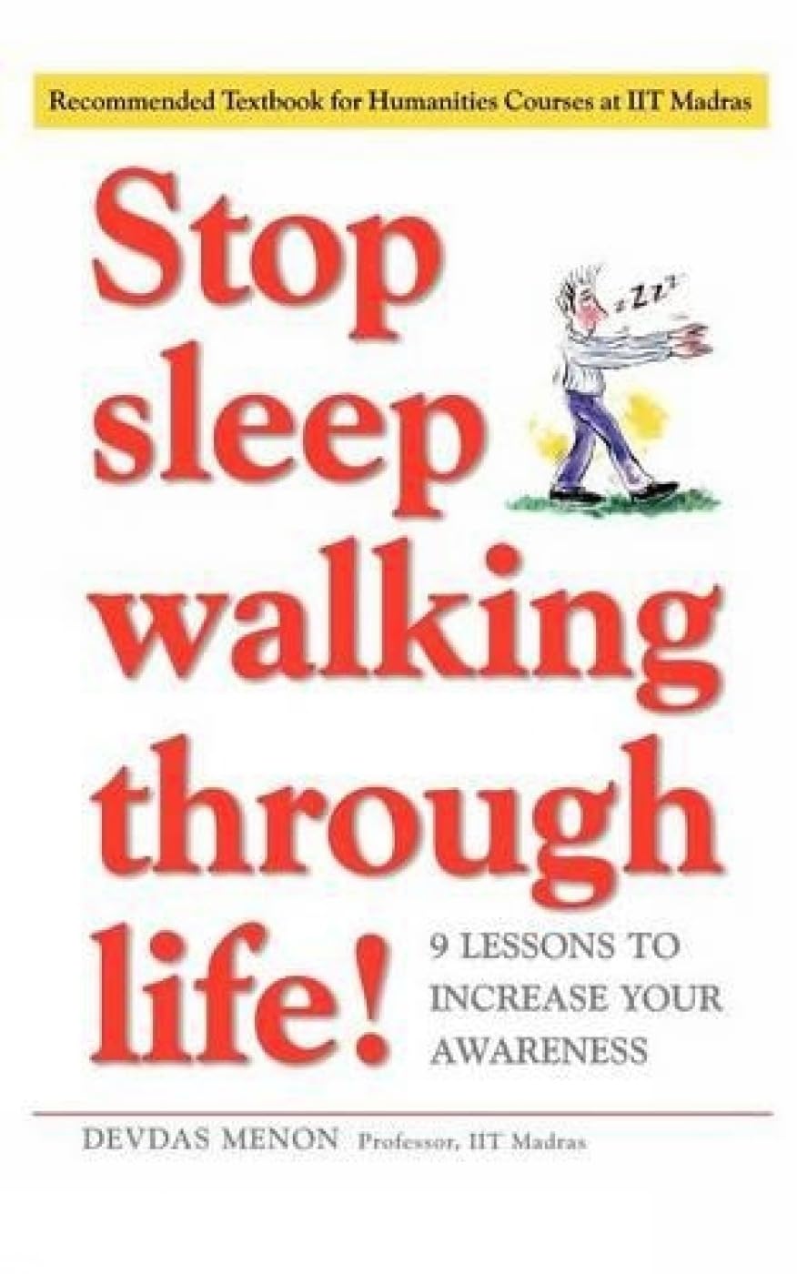 Stop Sleepwalking Through Life!: 9 Lessons To Increase Your Awareness,Used