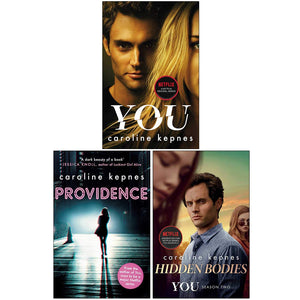 Caroline Kepnes Collection 3 Books Set (You, Hidden Bodies, Providence)