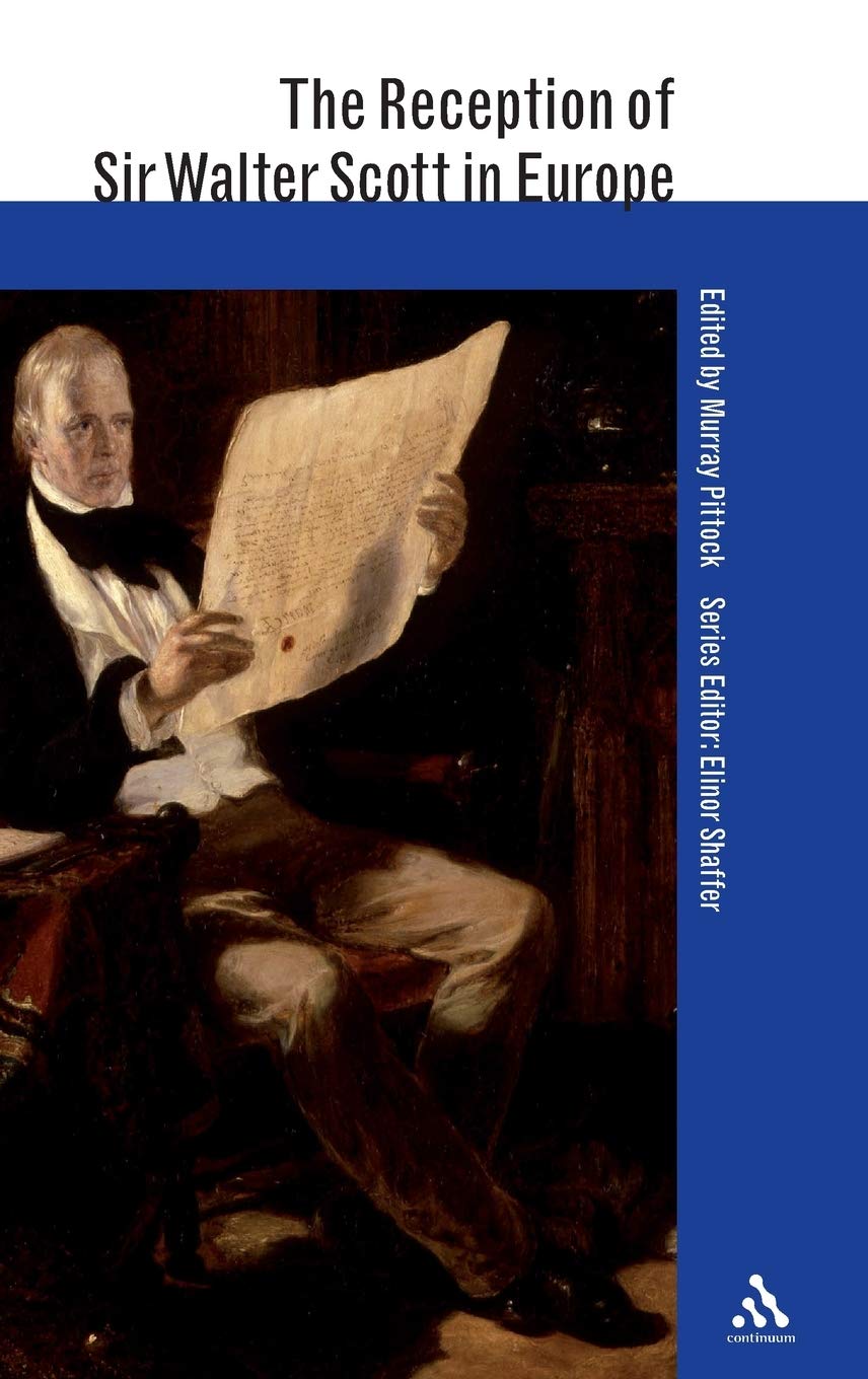 The Reception Of Sir Walter Scott In Europe (The Reception Of British And Irish Authors In Europe),Used