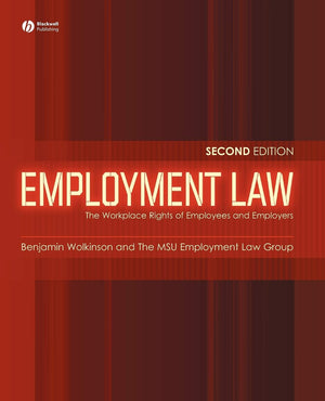 Employment Law: The Workplace Rights of Employees and Employers,New