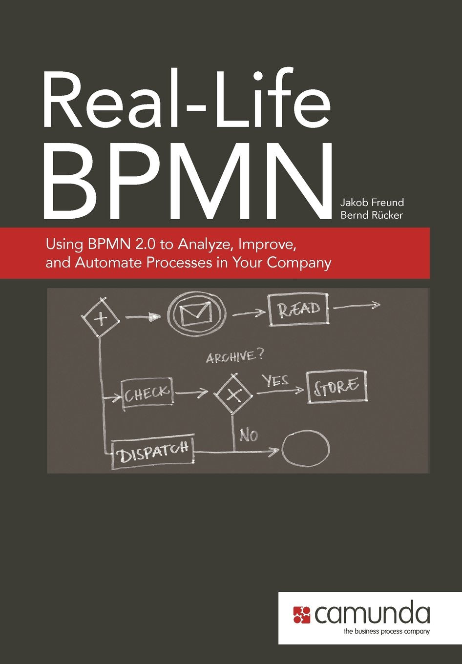 RealLife BPMN: Using BPMN 2.0 to Analyze, Improve, and Automate Processes in Your Company,Used