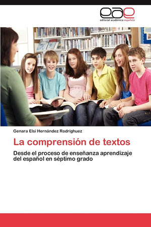 La comprensin de textos: Desde el proceso de enseanza aprendizaje del espaol en sptimo grado (Spanish Edition),Used