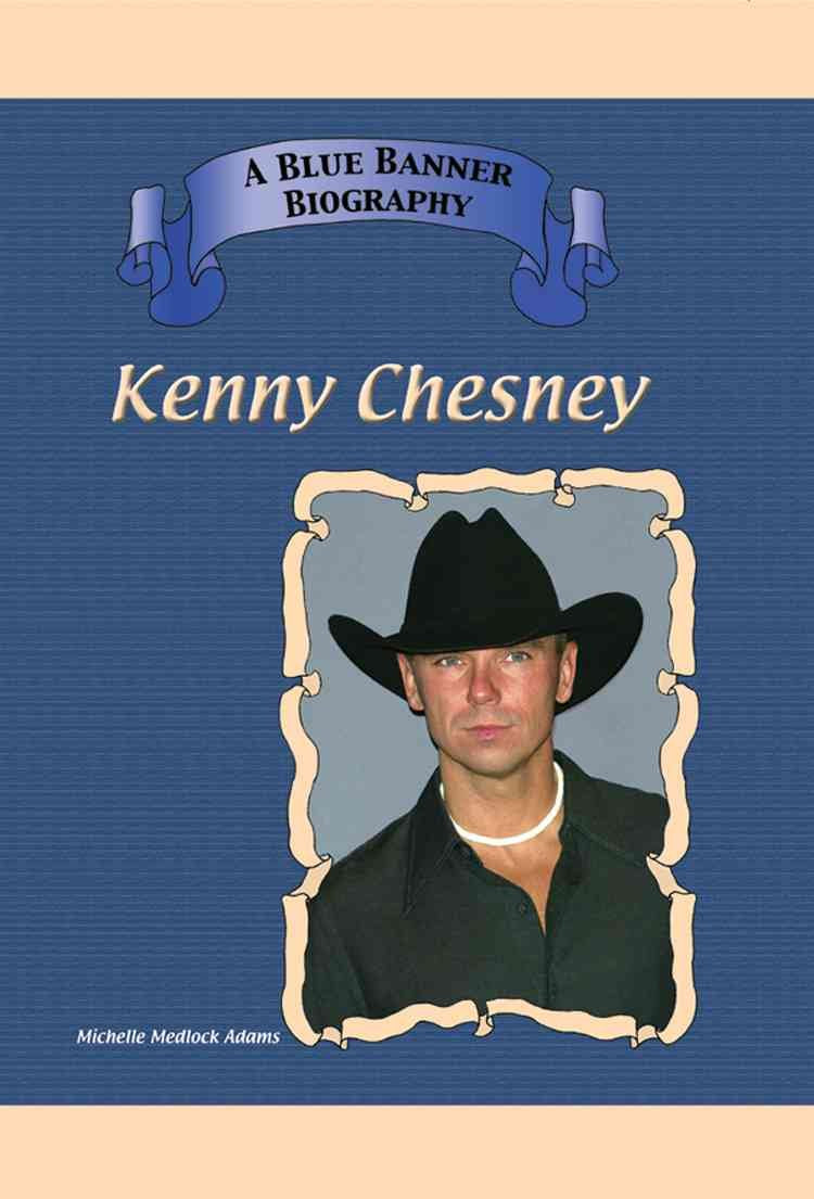 Kenny Chesney (Blue Banner Biographies),Used