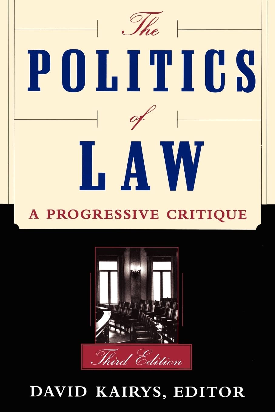 The Politics Of Law: A Progressive Critique, Third Edition,Used
