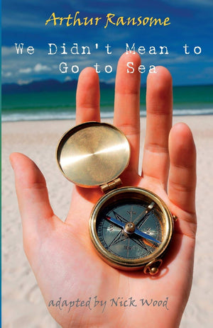 We Didn't Mean to Go to Sea  the play: stage play (Aurora New Drama),New
