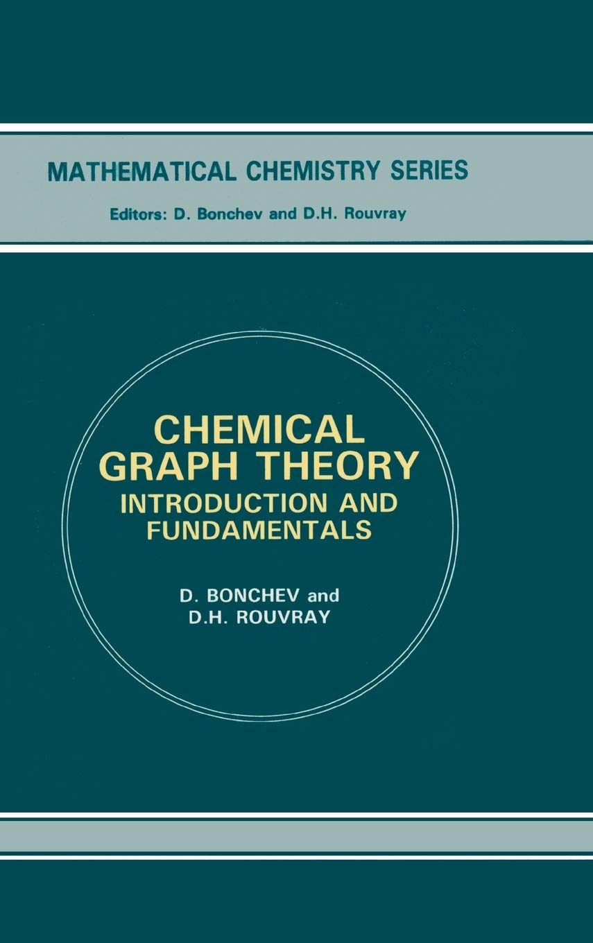 Chemical Graph Theory: Introduction And Fundamentals (Mathematical Chemistry, Vol 1),Used