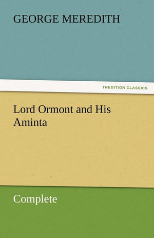 Lord Ormont and His Aminta  Complete,Used