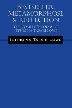 Bestseller: Metamorphose & Reflection  The Complete Poems of Iethiopia Tafari Lowe,Used