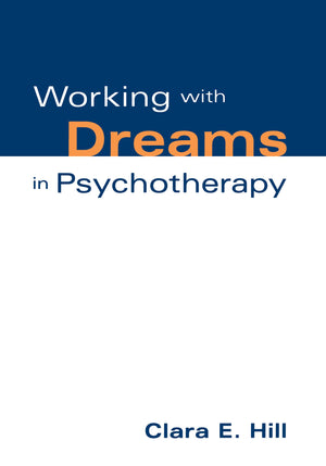 Working with Dreams in Psychotherapy (The Practicing Professional),New