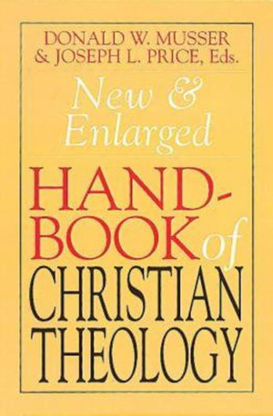 New & Enlarged Handbook Of Christian Theology,Used