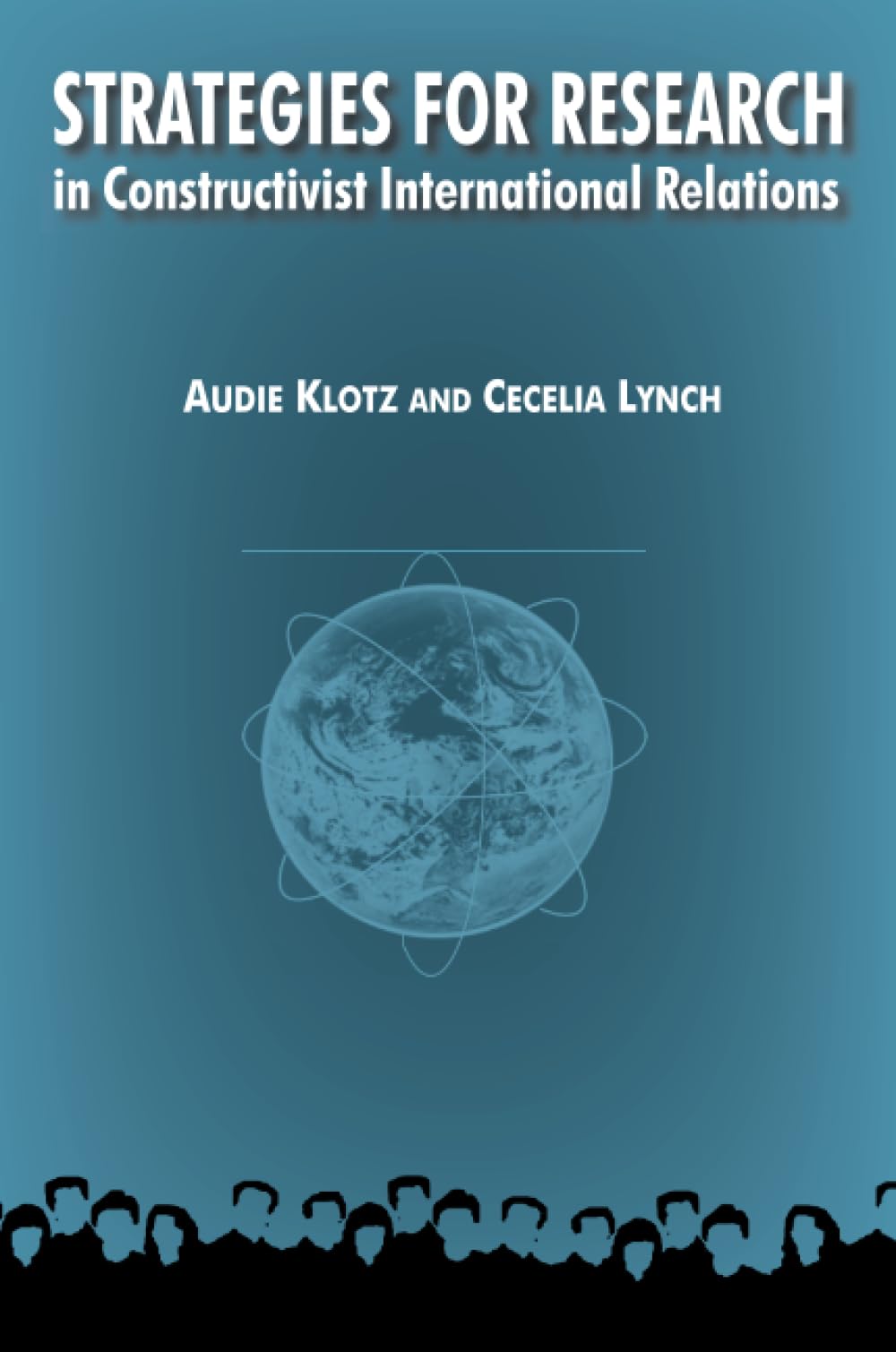 Strategies For Research In Constructivist International Relations (International Relations In A Constructed World)-used