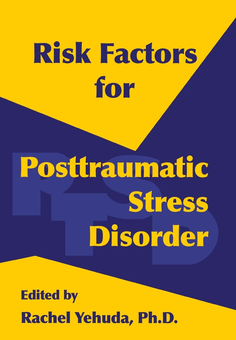 Risk Factors for Posttraumatic Stress Disorder,Used