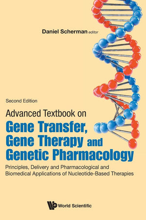 Advanced Textbook On Gene Transfer, Gene Therapy And Genetic Pharmacology