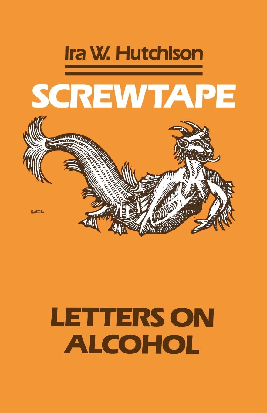 Screwtape: Letters on Alcohol,New