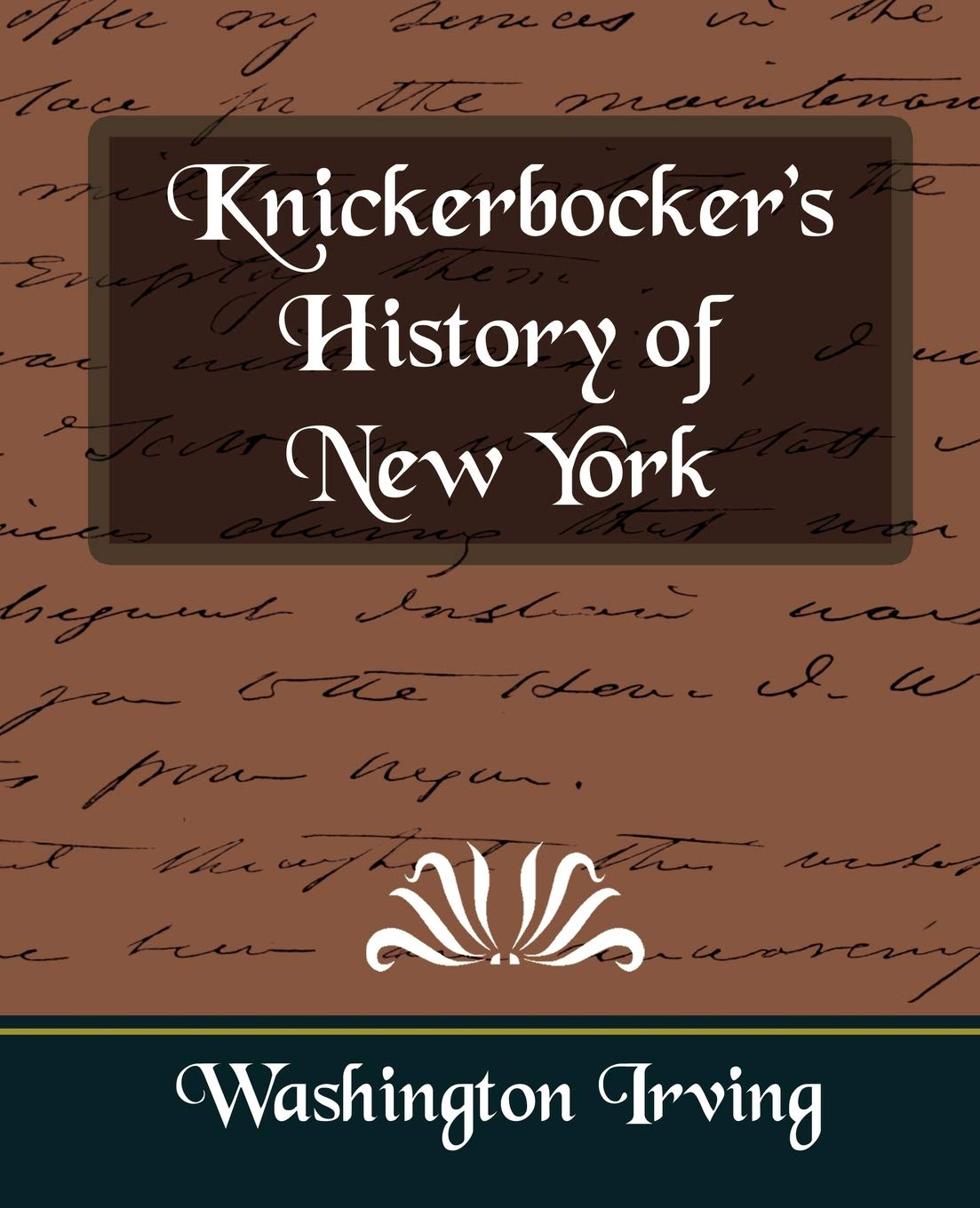 Knickerbocker's History of New York,Used