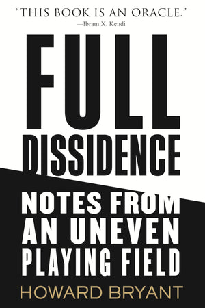 Full Dissidence: Notes From An Uneven Playing Field,Used