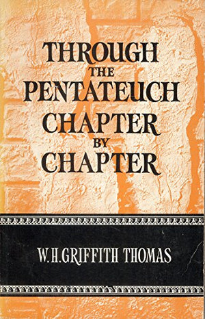 Through the Pentateuch Chapter by Chapter,Used