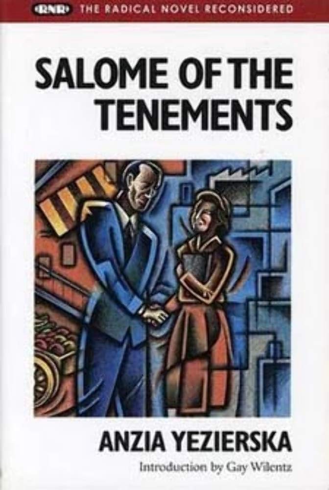 Salome Of The Tenements (Radical Novel Reconsidered)