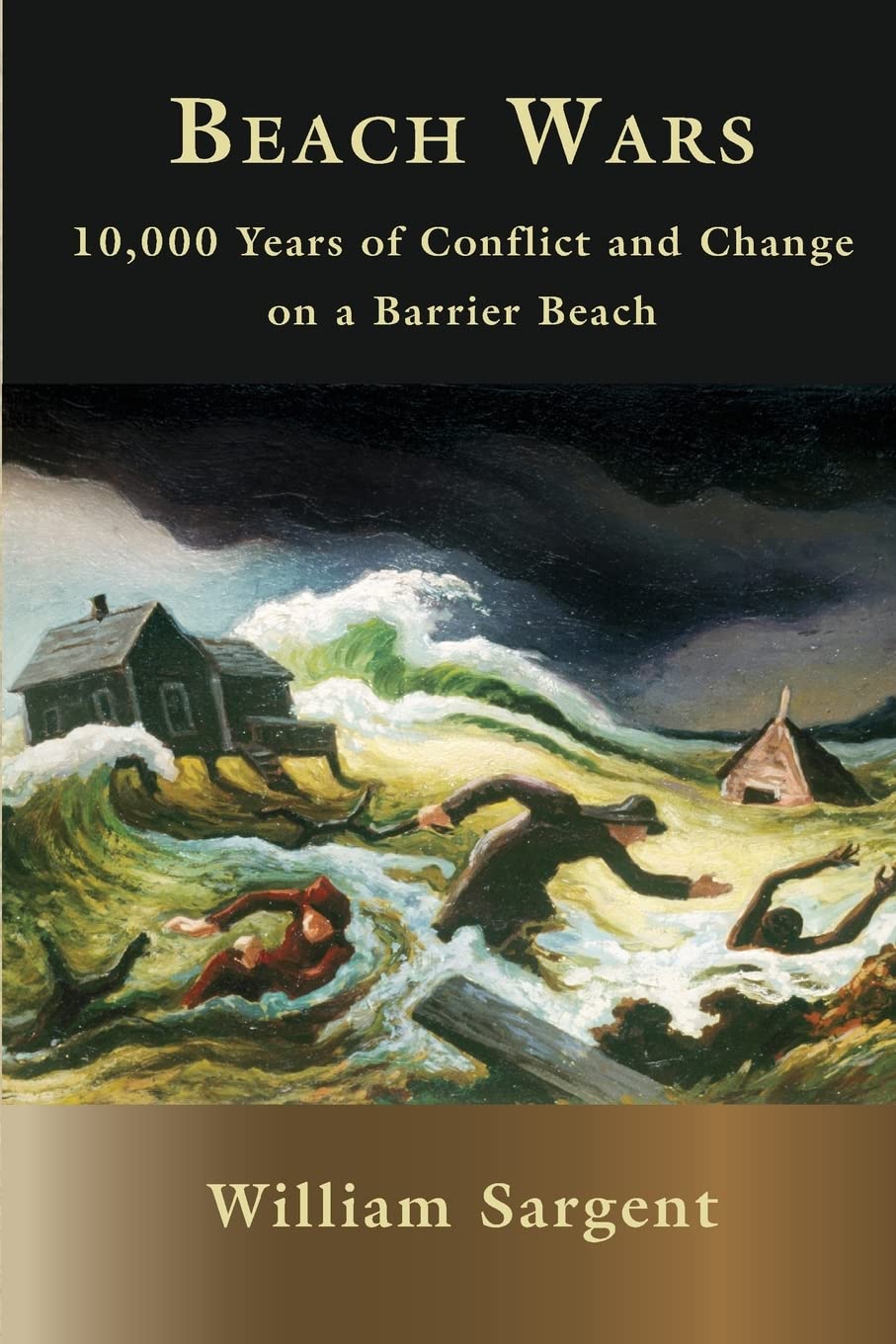 Beach Wars: 10,000 Years on a Barrier Beach,Used