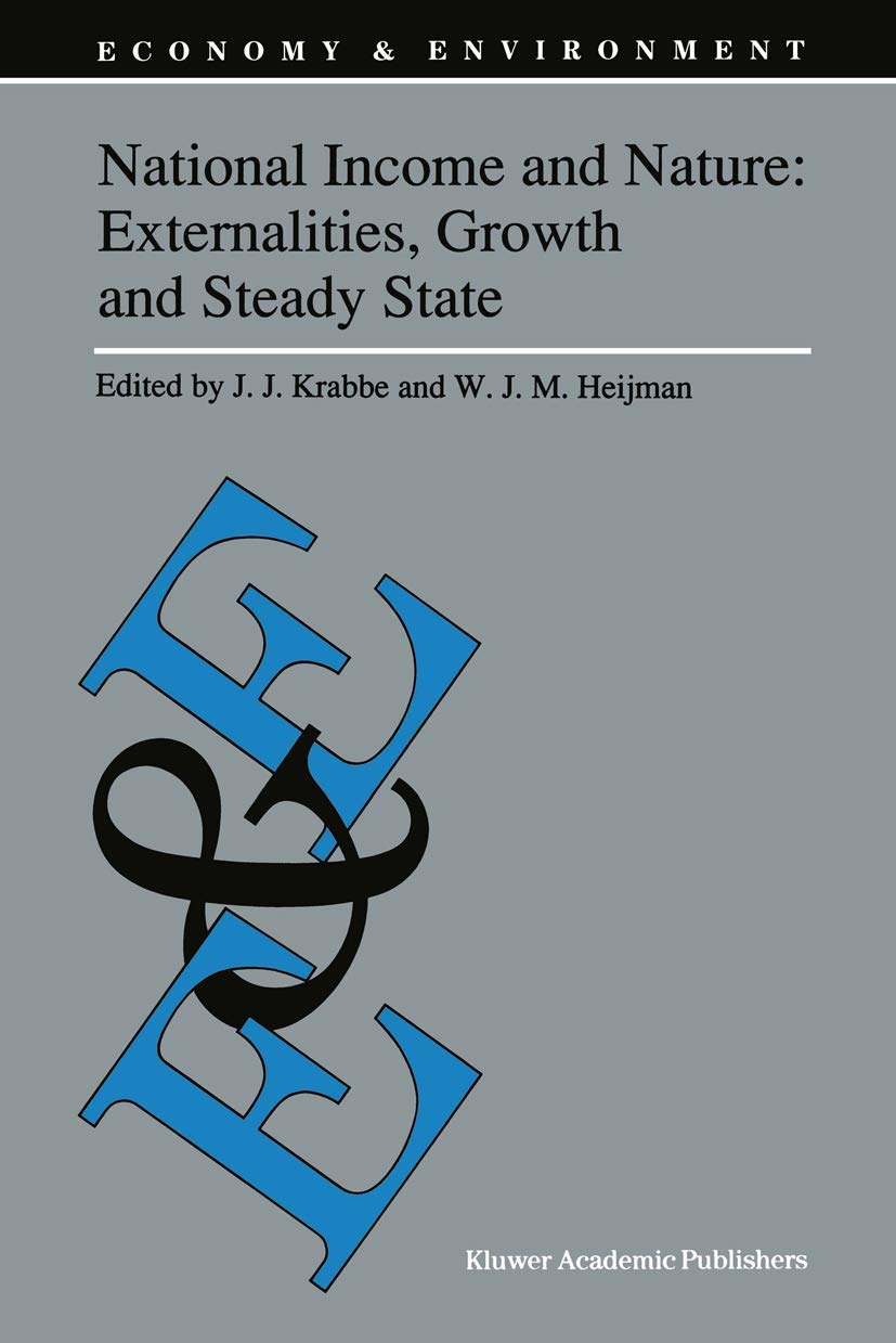 National Income and Nature: Externalities, Growth and Steady State (Economy & Environment, 5),Used