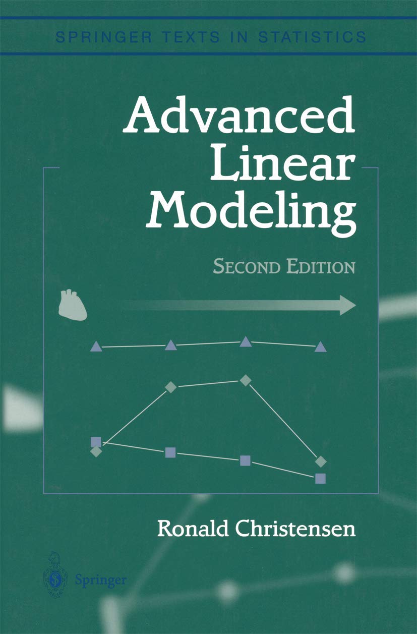 Advanced Linear Modeling: Multivariate, Time Series, And Spatial Data; Nonparametric Regression And Response Surface Maximizatio,Used