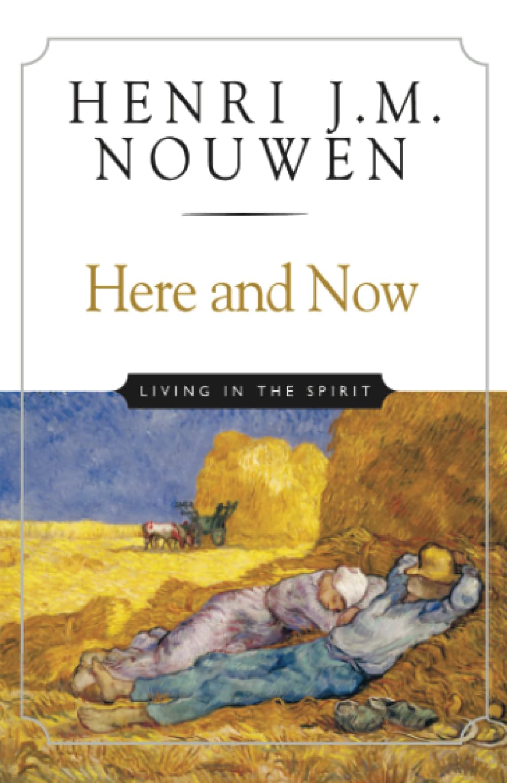 Here and Now: Living in the Spirit,Used